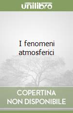 I fenomeni atmosferici libro