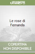 Le rose di Fernanda libro