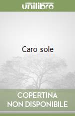 Caro sole