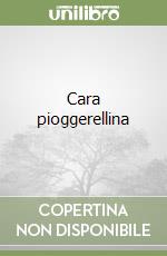 Cara pioggerellina libro