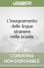 L'insegnamento delle lingue straniere nella scuola