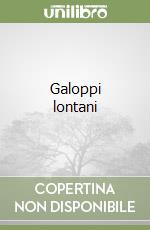 Galoppi lontani libro