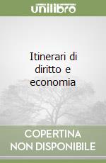 Itinerari di diritto e economia libro