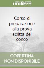 Corso di preparazione alla prova scritta del conco libro