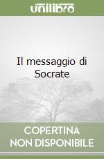 Il messaggio di Socrate libro