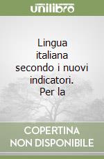 Lingua italiana secondo i nuovi indicatori. Per la