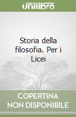 Storia della filosofia. Per i Licei (1) libro