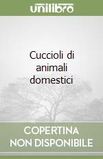 Cuccioli di animali domestici