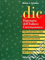 DIC. Dizionario dell'italiano contemporaneo libro