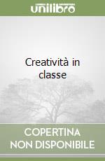 Creatività in classe libro