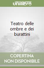 Teatro delle ombre e dei burattini