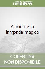 Aladino e la lampada magica libro