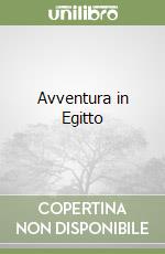 Avventura in Egitto libro