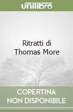 Ritratti di Thomas More libro