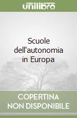 Scuole dell'autonomia in Europa libro