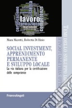 Social investment, apprendimento permanente e sviluppo locale. La via italiana per la certificazione delle competenze