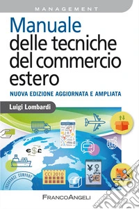 Manuale delle tecniche del commercio estero