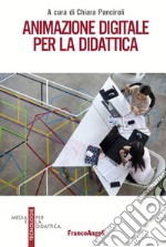 Animazione digitale per la didattica libro