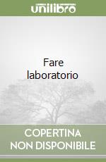 Fare laboratorio libro