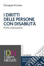 I diritti delle persone con disabilità. Profili costituzionali