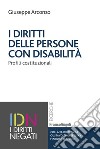 I diritti delle persone con disabilità. Profili costituzionali libro