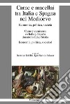 Carne e macellai tra Italia e Spagna nel Medioevo. Economia, politica, società libro