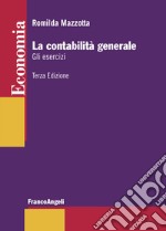 La contabilità generale. Gli esercizi libro