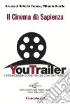 Il cinema dà sapienza. Il Rinascimento digitale del cinema italiano libro