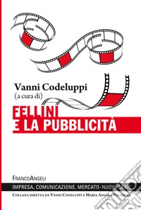 Fellini e la pubblicità