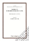Università e Grande guerra in Europa. Medicina scienze e diritto libro di Agostini F. (cur.)