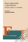 Interculturalità e pluralismo. Scienze umane a confronto libro di Genna C. (cur.)