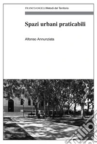 Spazi urbani praticabili