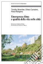 Emergenza clima e qualità della vita nelle città libro