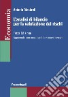 L'analisi di bilancio per la valutazione dei rischi. Aggiornata con nuovi capitoli e nuovi esercizi libro