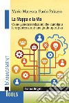 La mappa e la via. Come generare relazioni che cambiano le organizzazioni: una guida operativa libro