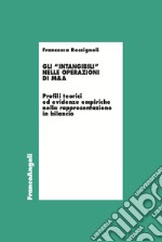 Gli «intangibili» nelle operazioni di M&A. Profili teorici ed evidenze empiriche nella rappresentazione in bilancio