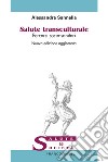 Salute transculturale. Percorsi socio-sanitari. Nuova ediz. libro