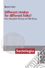 Different strokes for different folks? Intra-Household Sharing and Well-Being libro