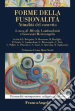 Forme della fusionalità. Attualità del concetto