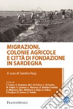 Migrazioni, colonie agricole e città di fondazione in Sardegna