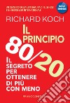 Il principio 80/20. Il segreto per ottenere di più con meno libro