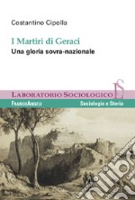 I martiri di Geraci. Una gloria sovra-nazionale libro