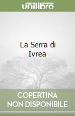 La Serra di Ivrea libro