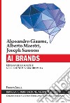 AI Brands. Ripensare le marche nell'economia algoritmica libro