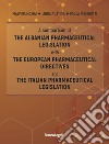 A comparison of the Albanian pharmaceutical legislation with the European pharmaceutical directives and the Italian pharmaceutical legislation libro