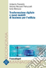 Trasformazione digitale e nuovi modelli di business per l'edilizia libro