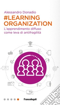 #Learning organization. L'apprendimento diffuso come leva di antifragilità