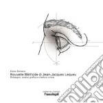 Nouvelle Méthode di Jean-Jacques Lequeu. Ridisegno, analisi grafica e rilettura critica libro