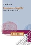 Benessere e fragilità. La mobilità sociale in Italia libro di Baglioni Guido
