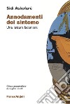 Annodamenti del sintomo. Una lettura lacaniana libro